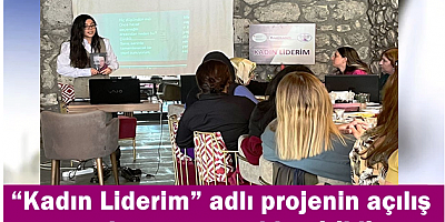Kars’ta “Kadın Liderim” adlı projenin açılış toplantısı yapıldı